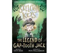 Skeleton Keys: The Legend of Gap-tooth Jack: 3