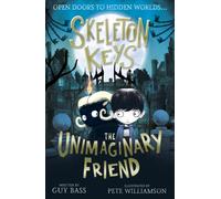 Skeleton Keys: The Unimaginary Friend