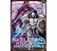Skeleton Knight in Another World (Manga) Vol. 9