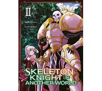 Skeleton Knight in Another World - Tome 02