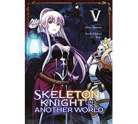 Skeleton Knight in Another World - Tome 05