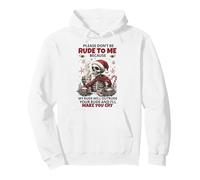 Skeleton Please Don't Be Rude to Me Because My Rude Will Pullover Hoodie