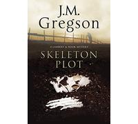 Skeleton Plot: A Lambert & Hook Police Procedural: 28 (A Lambert & Hook Mystery)