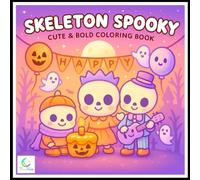 Skeleton Spooky Coloring Book: Funny Skeleton Outlines with Costumes, Music, and Halloween Party Fun