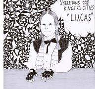 Skeleton & The Girl Faced Boys - Lucas
