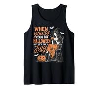 Skeleton When You're Ready for Halloween But It's Only July Tank Top
