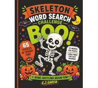 Skeleton Word Search Challenge: Large Print Word Search Puzzles Filled with Funny Halloween Adventures, Friendly Monsters, and Family-Friendly Fun (Spooktacular Halloween Word Search Series)