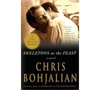 Skeletons at the Feast: A Novel