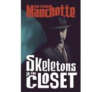 Skeletons in the Closet: An unforgettable return to the ruthless world of Eugène Tarpon, from France's greatest noir writer.