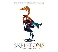 Skeletons: The Frame of Life – Oxford University Press