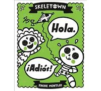 Skeletown: Hola. ¡Adiós!: 3