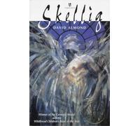 Skellig: Written by David Almond, 1998 Edition, (2nd Edition) Publisher: Hodder Children's Books [Paperback]
