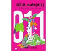 SKELM.realm(011): The Liquefaction of the Day Trader (The SKELM Chronicles: Reprehensible Deeds of a Detestable Scoundrel)