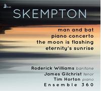 Skempton / Williams - Man & Bat / Piano Concerto [New CD]