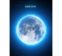 Sketch Book: A Blank Canvas for Drawing, Writing, Dreaming, Doodling, Expressions, Journaling, Sketching, 120 Pages, A4 size, Moon Glow Design