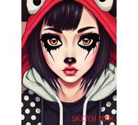 Sketch Book: Anime Manga Sketch Book For Teen Girls For Drawing And Sketching.