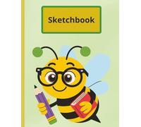 Sketch Book: Bee Cover on Green Background! Large Blank Sketchbook for Girls, Notebook for Drawing, Writing, Painting, Sketching or Doodling, 112 Pages, 8.5x11 (Kids Drawing Sketch Book)