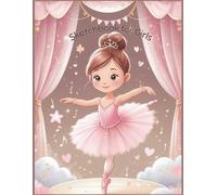 Sketch Book for Girls: A Beautiful Ballerina-Themed Drawing Pad for Ages 4-10: 100 Pages for Sketching, Doodling, and Drawing | Perfect for Little Dancers & Ballet Lovers