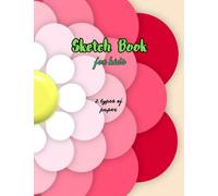 Sketch Book For Kids: A4 size drawing notebook 100 pages of blank white sheets and lined "one by one with a" beautiful cover | Large A4 drawing book for children