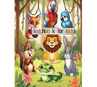 SKETCH BOOK FOR KIDS: Animal coloring book