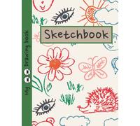 Sketch Book for Kids - Large Sketchbook for Drawing: Sketch Book for Kids Drawing | Sketchbook 8.5 x 11 | Sketchbook 120 Pages | Kids Gift Book