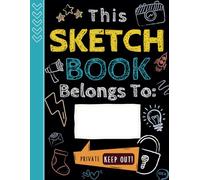 Sketch Book For Kids: Unlocking Imagination and Artistic Development with this Fun Drawing and Doodle Pad - Perfect Art Supplies Gift!