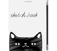 sketch book notebook for drawing doodling or sketching cats lover: 8.5 x 11 inch 21.59✖︎27.94 cm 120 pages drawing notebook