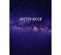 Sketch Book: Space Activity Sketch Book For Kids Notebook For Drawing,Sketching,Painting,Doodling,Writing Sketchbook For Children,Boys,Girls,Teens 8.5 x 11(Drawing Pad For Kids)