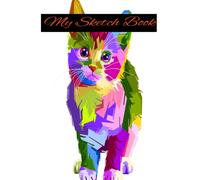 Sketch Book with Cute Kitten: Large Sketch Book., 150 Pages, 8.5 x 11, For Drawing, Doodling or Learning to Draw, Sketch Pad for Kids, Teens and Adults