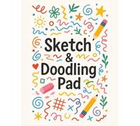 Sketch & Doodling Pad.: sketchbook for drawing and doodling | blank book perfect for artists gift