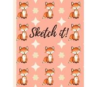 Sketch IT!: Pink Fox Themed Create Your Own Story Book Small Sketch Pad 108 Blank Pages, 7.5 x 9.25 inches