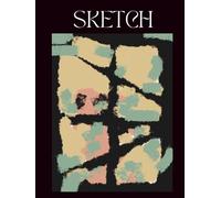 SKETCH: The Sketchbook Created for Artists Who Mean It
