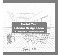 Sketch Your Interior Design Ideas in a Functional and Organized Book: 27-Project Room-Layout Drawing Book for Interior Designing Business