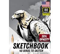 Sketchbook: 40 Birds to Sketch - Trace, Shade & Practice with Elegant Avian Illustrations (20% Opacity): One Bird Per Page | 80 Premium Sheets | ... Inking, and Ornithology-Inspired Art Study