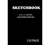 Sketchbook 8.5 x 11 Inches Black Paper & White Line 120 Page: The Big drawing and Doodling pages Blank Paper sketch book for White Ink, Gel Pens, ... Kids & Adults | classic Nifty Black & White