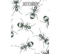 Sketchbook: Ants Sketchbook, Drawing book large size for drawing, sketch, painting, watercolor, creation: 100 pages. Notebook and sketchbook for ... ideal for colored pencil, markers, paint.