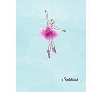 Sketchbook: Ballet Dancer Blank Sketchbook for kids White Paper for Drawing, Doodling or Sketching 8.5" x 11" 100 page