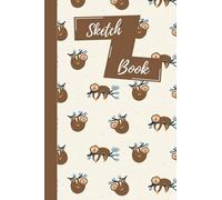 Sketchbook: Blank Paper Cute Sloth Sketch Book For Drawing, Sketching And Doodling, (6 x 9) Pocket Sketch Book For Boys And Girls, Gift For Kids, Adults Sloth Lovers (Sloth Sketchbook)