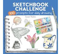 Sketchbook Challenge: 100 prompts for daily drawing