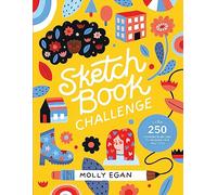 Sketchbook Challenge: Over 250 drawing exercises to unleash your creativity (Sketchbook Series)