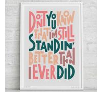 Sketchbook Design I'm Still Standing - A3 Print - White Frame