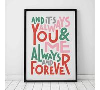 Sketchbook Design You And Me Always And Forever - A4 Print - Black Frame