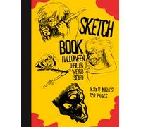 Sketchbook, drawing book, halloween thriller scary style. Cool scary style. Artbook for, Sketching quick doodling, make film ideas, also to make great ... style.: sketch notebook 8.5x11inch 120pages