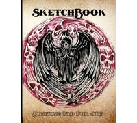 Sketchbook Drawing Pad For Art: Skulls Grim Reaper Wings Angel of Death Horror Cover White paper, Sketch, Draw, Doodle, and Painting