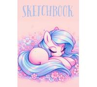 Sketchbook: Drawing Pad for Girls Kids Teens Large Blank Paper Artist Sketch Book for Drawing Sketching Doodling with Pastel Colored Pencils Cute ... for Beginners and Artists who Love to Draw
