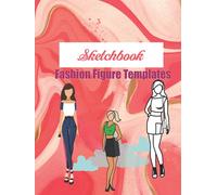 SKETCHBOOK | Fashion Figure Template: Make Real Fashion Design Sketch book for Students and Designers (Fashion - 8)