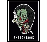 Sketchbook For Kids 9-12: Zombies Cover: Blank Sketch Book for Boys or Girls; Plain Paper for Doodling, Coloring, Writing and Learning; Boys Drawing Pad, Journal & Notebook - 110 Pages (8.5 X 11)
