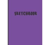 Sketchbook, French Violet: Large Notebook for Drawing, Writing, Sketching, Painting, Journaling & Doodling, French Violet Cover, 120 pages, 8.5 x 11 inches (Build Your Rainbow - Sketchbooks)