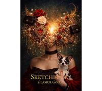 Sketchbook Glamur Gold: Blank pages designed for ideas, creativity, and personal expression (Surreal Woman Collection)