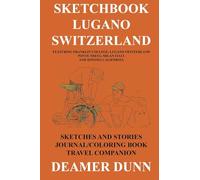 Sketchbook Lugano Switzerland (Deamer Sketchbooks)